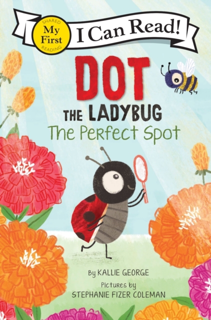 Coperta cărții 'Dot the Ladybug: The Perfect Spot - Kallie George'