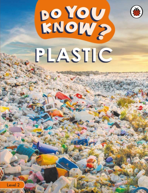 Do You Know? Level 2 – Plastic - 