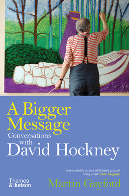 Bigger Message - Martin Gayford