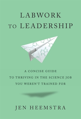 Labwork to Leadership - Jen Heemstra