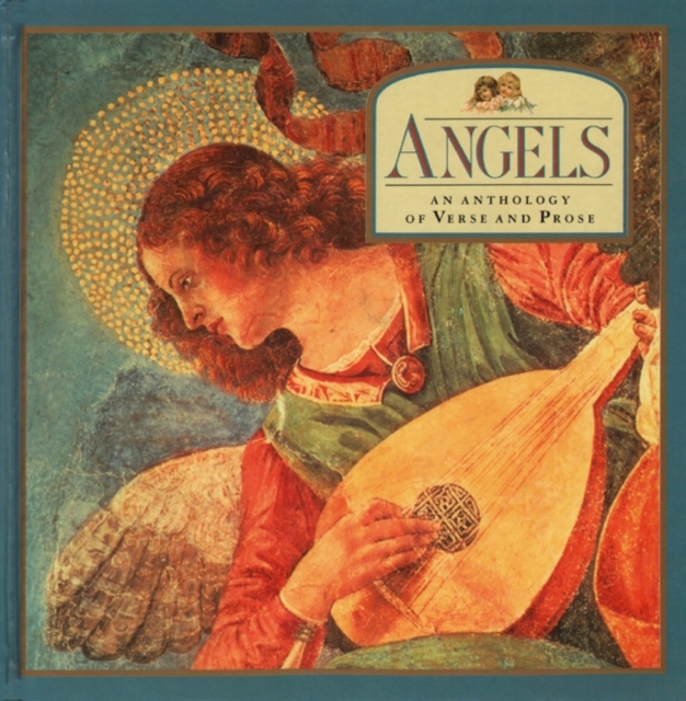 Angels: An Anthology of Verse and Prose - Steve Dobell