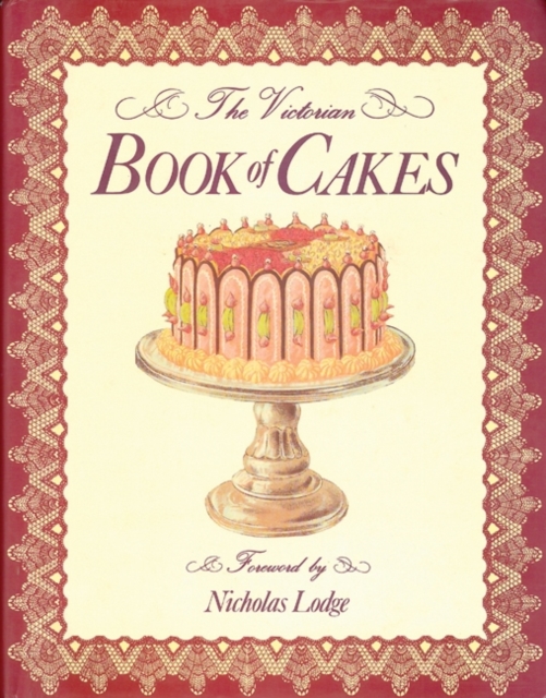 Victorian Book of Cakes - T. Percy|bromley Lewis