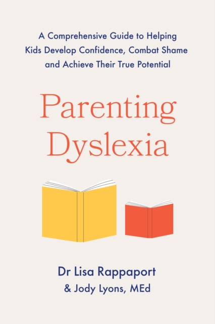 Parenting Dyslexia - Jody|rappaport Lyons