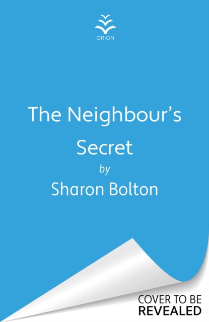 Neighbour's Secret - Sharon Bolton