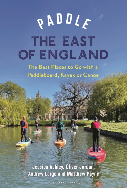 Paddle the East of England - Oliver|large Jordan