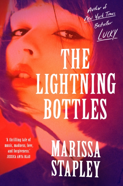 Lightning Bottles - Marissa Stapley