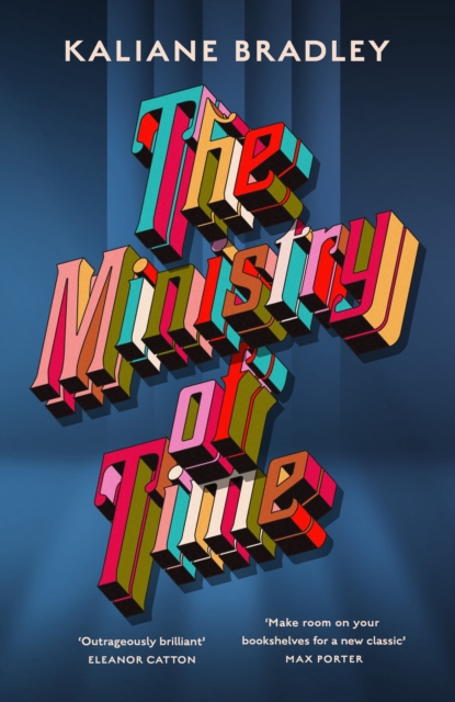 Ministry of Time - Kaliane Bradley