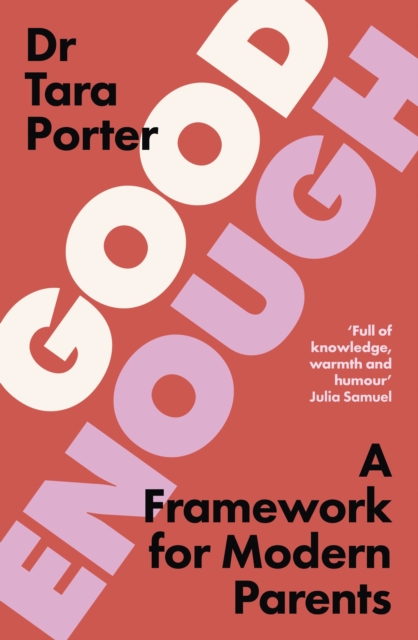 Good Enough - Dr Tara Porter