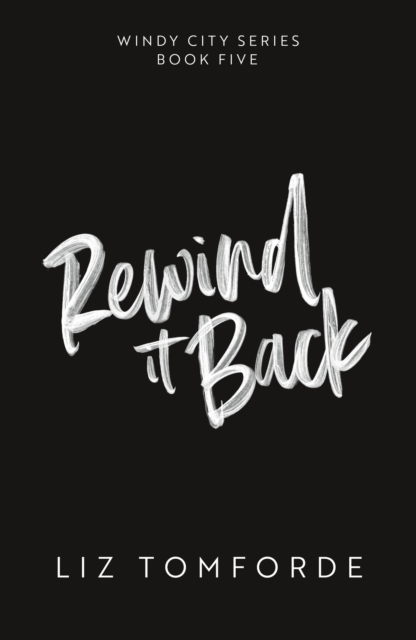 Rewind It Back - Liz Tomforde