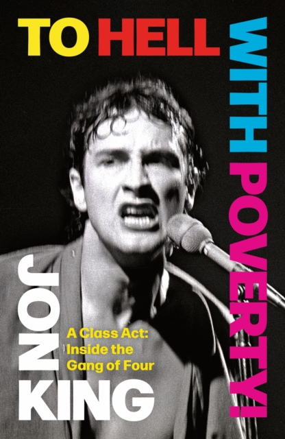 To Hell With Poverty! - Jon King