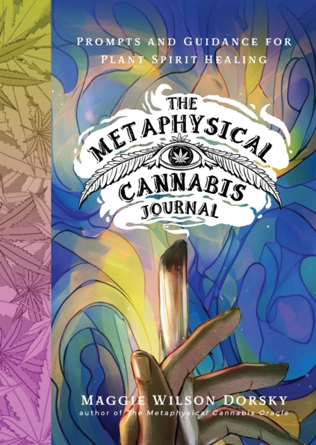 Metaphysical Cannabis Journal - Maggie Wilson Dorsky