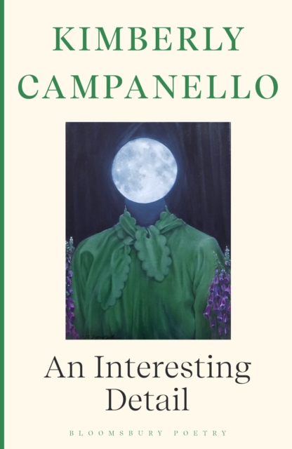 Interesting Detail - Kimberly (professor Of Poetry) Campanello