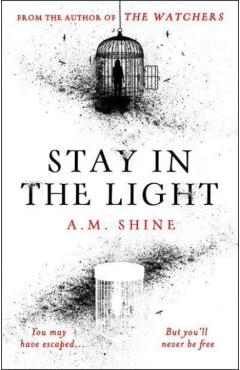 Stay in the Light - A.m. Shine