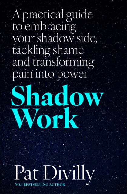 Shadow Work - Pat Divilly