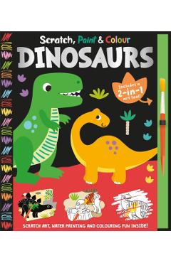 Coperta cărții 'Scratch, Paint & Colour Dinosaurs - Georgie Taylor'