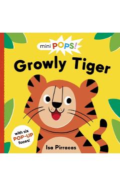 Coperta cărții 'Mini Pops: Growly Tiger - Ruth Symons'
