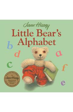 Coperta cărții 'Little Bear's Alphabet - Hissey Jane'