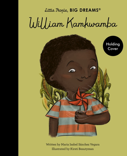 William Kamkwamba - Maria Isabel Sanchez Vegara