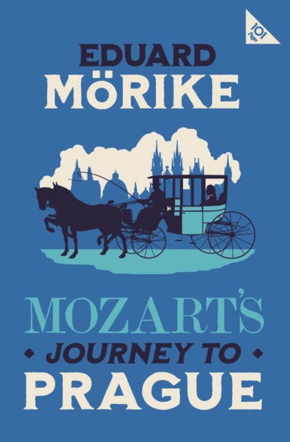 Mozart's Journey to Prague - Eduard Morike