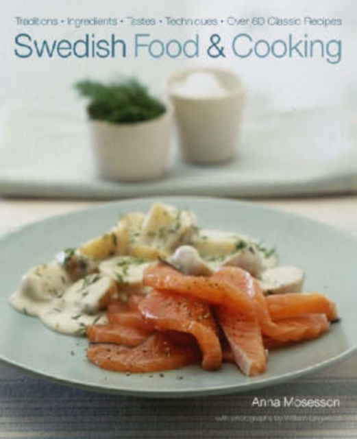 Swedish Food and Cooking - Anna Mosesson