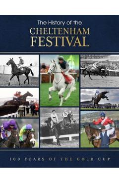 Coperta cărții 'History of the Cheltenham Festival - Adrian Besley'