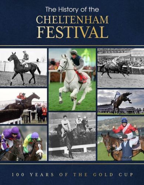 Coperta cărții 'History of the Cheltenham Festival - Adrian Besley'