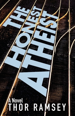 The Honest Atheist - Thor Ramsey