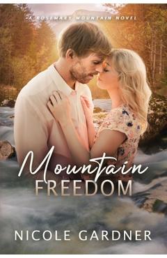 Coperta cărții 'Mountain Freedom - Nicole Gardner'