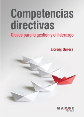 Coperta cărții 'Competencias directivas: Claves para la gestión y el liderazgo - Llorenç Guilera'