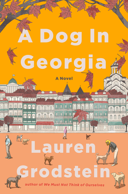 A Dog in Georgia - Lauren Grodstein