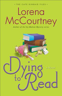 Dying to Read - Lorena Mccourtney