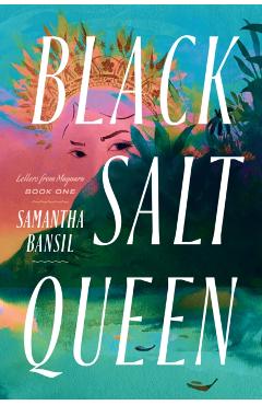 Black Salt Queen - Samantha Bansil