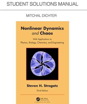 Coperta cărții 'Student Solutions Manual for Non Linear Dynamics and Chaos: With Applications to Physics, Biology, Chemistry, and'