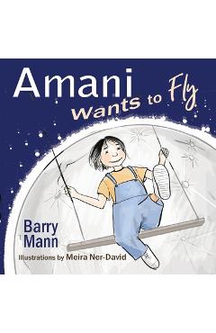 Coperta cărții 'Amani Wants to Fly - Barry Mann'