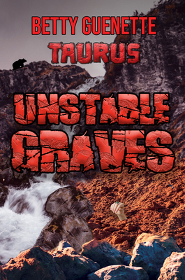 Unstable Graves - Betty Guenette