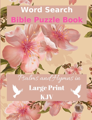Word Search Bible Puzzle Book: Psalms and Hymns in Large Print KJV - Eternal Light Publishing
