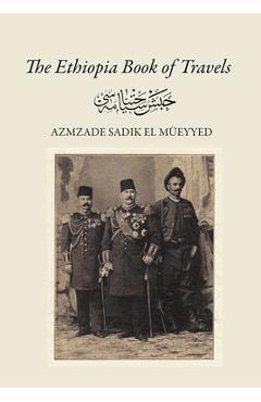 Poza produsului The Ethiopia Book of Travels - Giyas M. Gokkent
