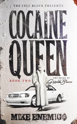 Coperta cărții 'Cocaine Queen: The Reign of Griselda Blanco (Book Two) - Mike Enemigo'