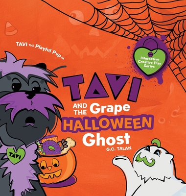 Tavi And The Grape Halloween Ghost - G. C. Talan