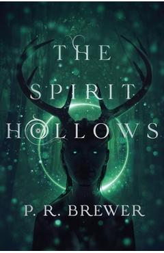 Poza produsului The Spirit Hollows - P. R. Brewer