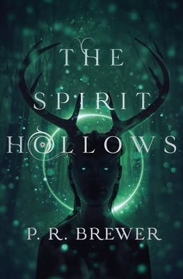 The Spirit Hollows - P. R. Brewer