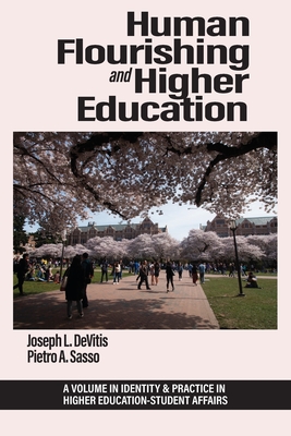 Human Flourishing and Higher Education - Joseph L. Devitis