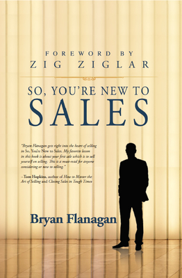 Coperta cărții 'So You're New to Sales - Bryan Flanagan'