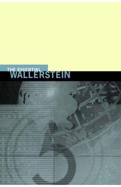 Coperta cărții 'The Essential Wallerstein - Immanuel Maurice Wallerstein'