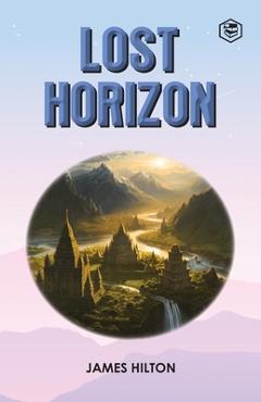 Coperta cărții 'Lost Horizon - James Hilton'