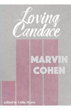Coperta cărții 'Loving Candace - Marvin Cohen'