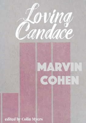 Coperta cărții 'Loving Candace - Marvin Cohen'
