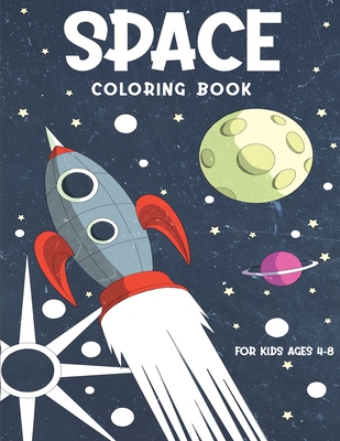 Space Coloring Book For Kids Ages 4-8: : 50 Unique Easy-to-Color Space Images. Color Space Ships, Rockets, Aliens, Astronauts, Planets. - Acn Coloring Books