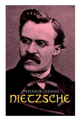 Nietzsche - Theodor Lessing