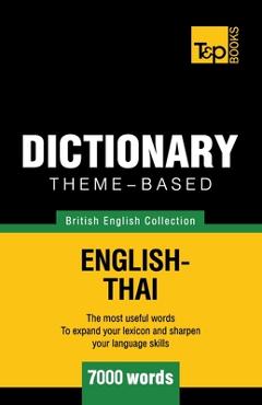 Coperta cărții 'Theme-based dictionary British English-Thai - 7000 words - Andrey Taranov'